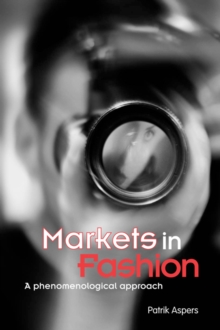 Markets in Fashion : A phenomenological approach