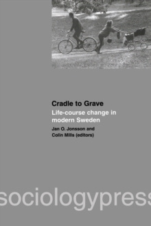 Cradle to Grave: Life-Course Change in Modern Sweden