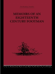 Memoirs of an Eighteenth Century Footman : John Macdonald Travels (1745-1779)