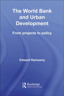 World Bank and Urban Development : From Projects to Policy