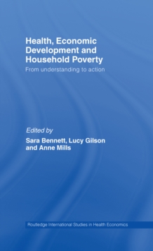 Health, Economic Development and Household Poverty : From Understanding to Action