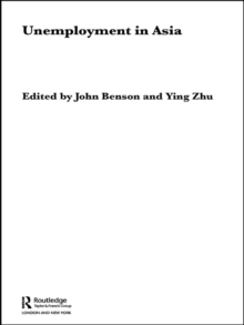 Unemployment in Asia : Organizational and Institutional Relationships