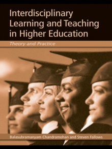 Interdisciplinary Learning and Teaching in Higher Education : Theory and Practice