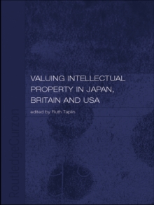 Valuing Intellectual Property in Japan, Britain and the United States