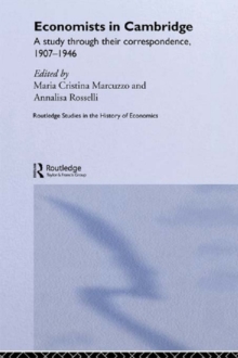 Economists in Cambridge : A Study through their Correspondence, 1907-1946