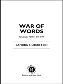 War of Words : Language, Politics and 9/11