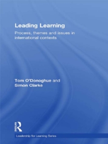 Leading Learning : Process, Themes and Issues in International Contexts