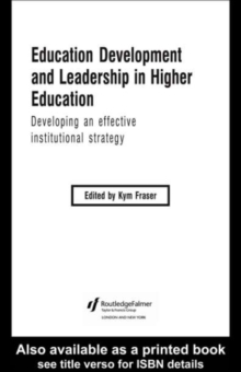 Education Development and Leadership in Higher Education : Implementing an Institutional Strategy