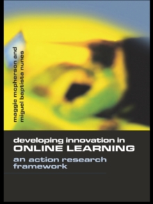 Developing Innovation in Online Learning : An Action Research Framework