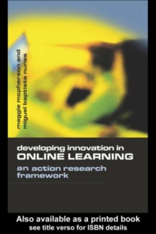 Developing Innovation in Online Learning : An Action Research Framework