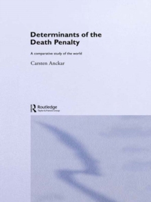 Determinants of the Death Penalty : A Comparative Study of the World