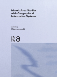 Islamic Area Studies with Geographical Information Systems