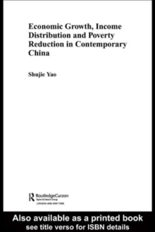 Economic Growth, Income Distribution and Poverty Reduction in Contemporary China