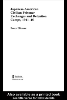 Japanese-American Civilian Prisoner Exchanges and Detention Camps, 1941-45