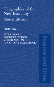 Geographies of the New Economy : Critical Reflections