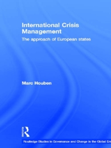 International Crisis Management : The Approach of European States