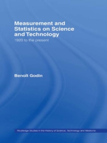 Measurement and Statistics on Science and Technology : 1920 to the Present