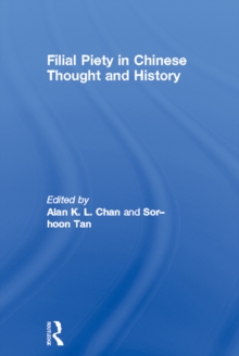 Filial Piety in Chinese Thought and History