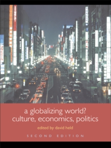 A Globalizing World? : Culture, Economics, Politics