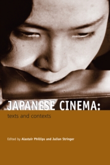 Japanese Cinema : Texts and Contexts