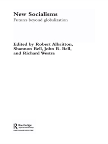 New Socialisms : Futures Beyond Globalization