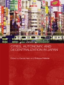 Cities, Autonomy, and Decentralization in Japan