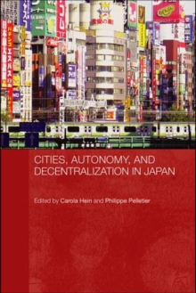 Cities, Autonomy, and Decentralization in Japan