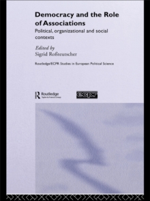 Democracy and the Role of Associations : Political, Strutural and Social Contexts