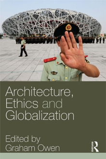 Architecture, Ethics and Globalization