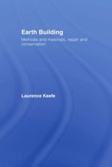 Earth Building : Methods and Materials, Repair and Conservation