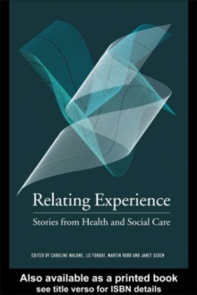 Relating Experience : Stories from Health and Social Care