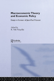 Macroeconomic Theory and Economic Policy : Essays in Honour of Jean-Paul Fitoussi