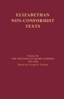 The Writings of Henry Barrow, 1587-1590