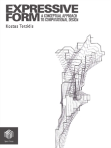 Expressive Form : A Conceptual Approach to Computational Design