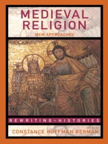 Medieval Religion : New Approaches