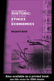 McCloskey's Rhetoric : Discourse Ethics in Economics