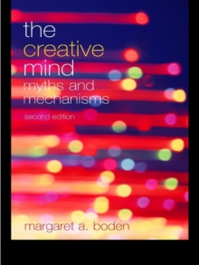 The Creative Mind : Myths and Mechanisms