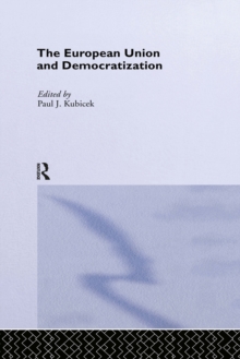 The European Union & Democratization : Reluctant States