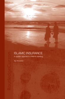 Islamic Insurance : A Modern Approach to Islamic Banking