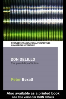 Don DeLillo : The Possibility of Fiction