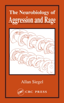 Neurobiology of Aggression and Rage