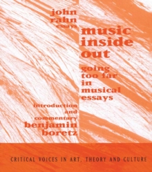 Music Inside Out : Going Too Far in Musical Essays