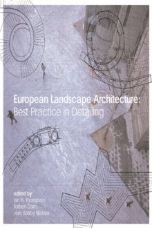 European Landscape Architecture : Best Practice in Detailing