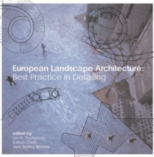 European Landscape Architecture : Best Practice in Detailing