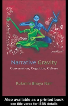 Narrative Gravity : Conversation, Cognition, Culture