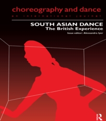 South Asian Dance : The British Experience