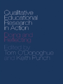 Qualitative Educational Research in Action : Doing and Reflecting