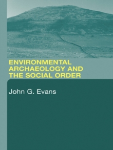 Environmental Archaeology and the Social Order