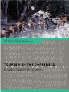 Tourism in the Caribbean : Trends, Development, Prospects