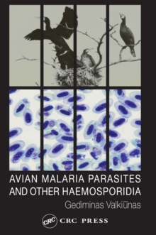 Avian Malaria Parasites and other Haemosporidia